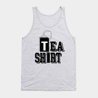 Tea shirt Tank Top